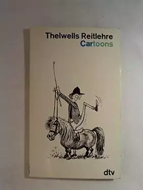 Couverture du produit · Thelwells Reitlehre