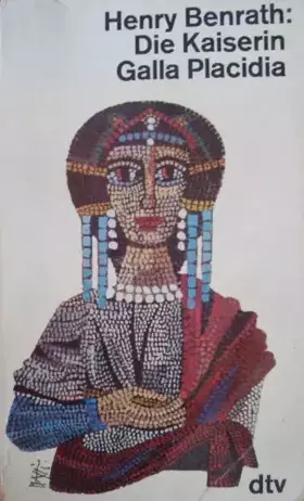 Couverture du produit · Die Kaiserin Galla Placidia.