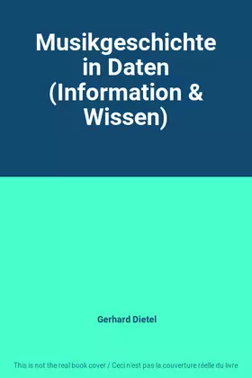 Couverture du produit · Musikgeschichte in Daten (Information & Wissen)