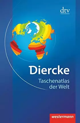 Couverture du produit · DIERCKE. Taschenatlas der Welt.