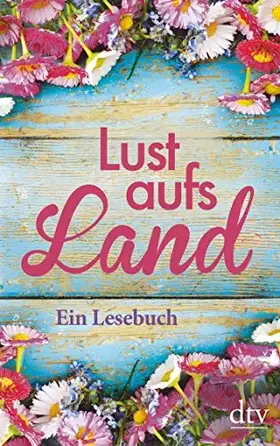 Couverture du produit · Lust aufs Land: Ein Lesebuch