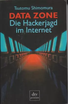 Couverture du produit · Data Zone: Die Hackerjagd im Internet (dtv premium)