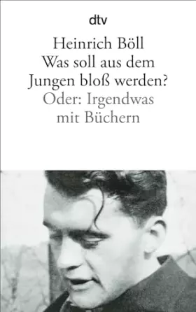 Couverture du produit · Was soll aus dem Jungen bloß werden? Oder: Irgendwas mit Büchern