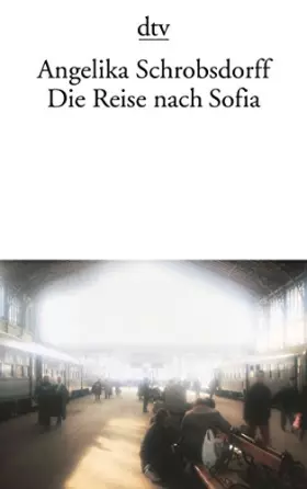 Couverture du produit · Die Reise nach Sofia.