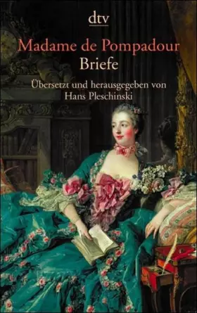 Couverture du produit · Madame de Pompadour, Briefe