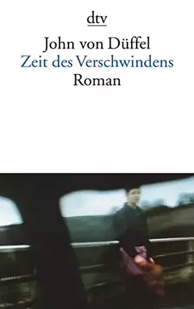 Couverture du produit · Zeit des Verschwindens: Roman