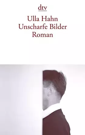 Couverture du produit · Unscharfe Bilder: Roman