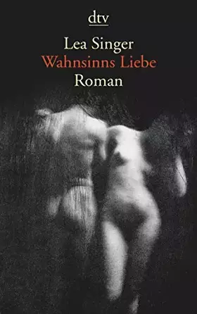 Couverture du produit · Wahnsinns Liebe: Roman