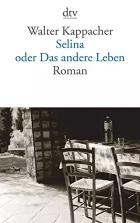 Couverture du produit · Selina oder Das andere Leben