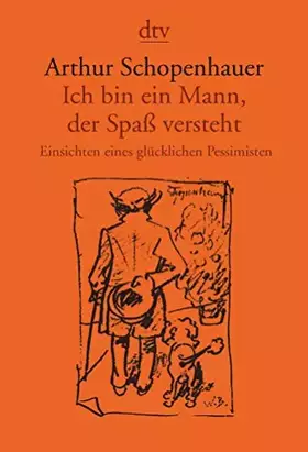 Couverture du produit · Ich bin ein Mann, der Spaß versteht: Einsichten eines glücklichen Pessimisten