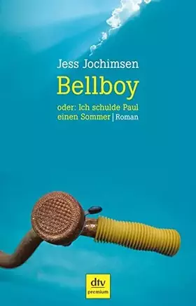 Couverture du produit · Bellboy oder: Ich schulde Paul einen Sommer