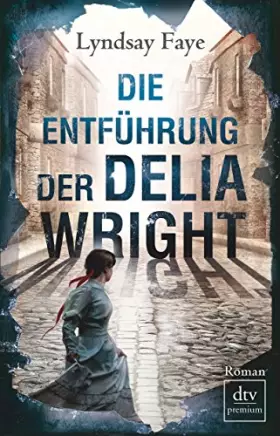 Couverture du produit · Die Entführung der Delia Wright