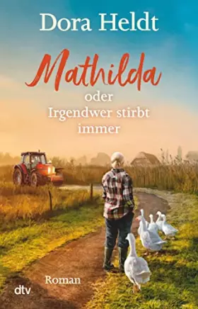 Couverture du produit · Mathilda oder Irgendwer stirbt immer: Roman