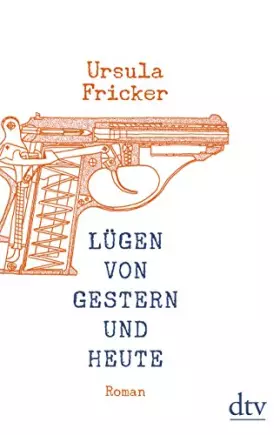 Couverture du produit · Lügen von gestern und heute