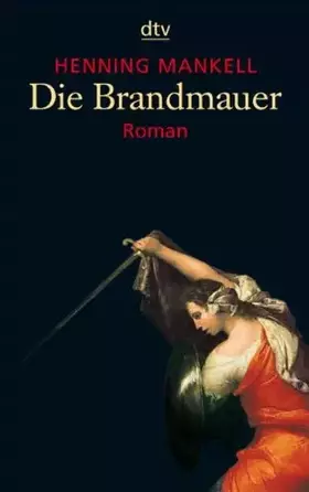Couverture du produit · Die Brandmauer.