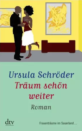 Couverture du produit · Träum schön weiter: Roman