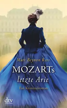 Couverture du produit · Mozarts letzte Arie: Ein Kriminalroman