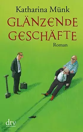 Couverture du produit · Glänzende Geschäfte: Roman