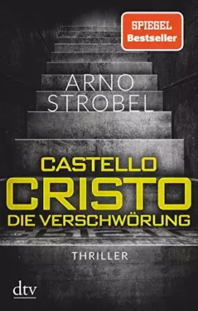Couverture du produit · Castello Cristo Die Verschwörung: Thriller