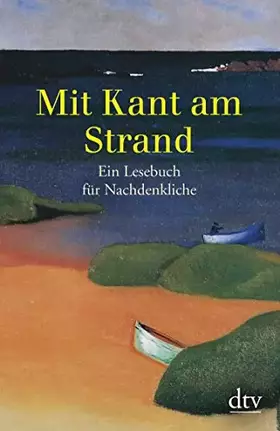 Couverture du produit · Mit Kant am Strand: Ein Lesebuch für Nachdenkliche