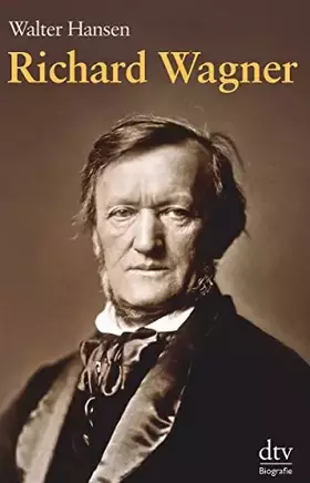 Couverture du produit · Richard Wagner: Biographie
