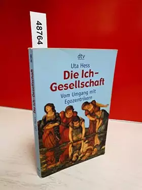 Couverture du produit · Die Ich-Gesellschaft: Vom Umgang mit Egozentrikern