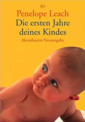Couverture du produit · Die ersten Jahre deines Kindes.
