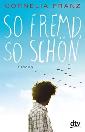 Couverture du produit · So fremd, so schön: Roman