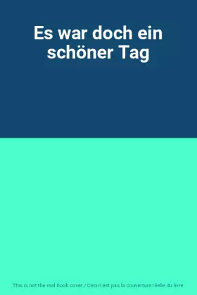 Couverture du produit · Es war doch ein schöner Tag