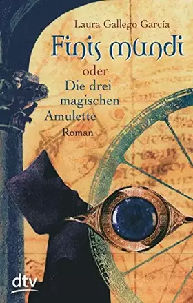 Couverture du produit · Finis Mundi: oder Die drei magischen Amulette