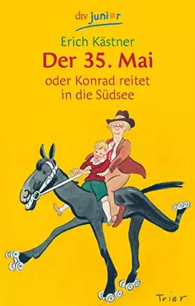 Couverture du produit · Der 35. Mai oder Konrad reitet in die Südsee