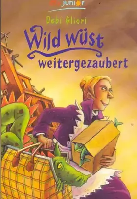 Couverture du produit · Wild wüst weitergezaubert (dtv junior)