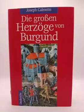 Couverture du produit · Die großen Herzöge von Burgund