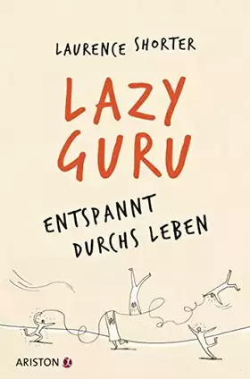 Couverture du produit · Lazy Guru: Entspannt durchs Leben