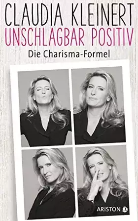 Couverture du produit · Unschlagbar positiv: Die Charisma-Formel