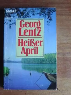Couverture du produit · Heißer April. Roman.