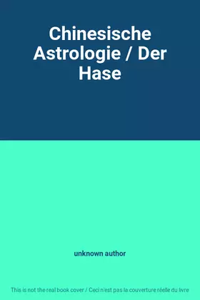 Couverture du produit · Chinesische Astrologie / Der Hase