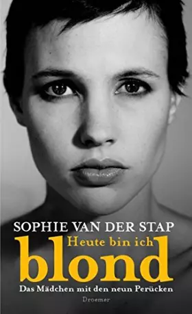 Couverture du produit · Heute bin ich blond: Das Mädchen mit den neun Perücken