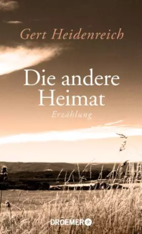 Couverture du produit · Die andere Heimat: Erzählung