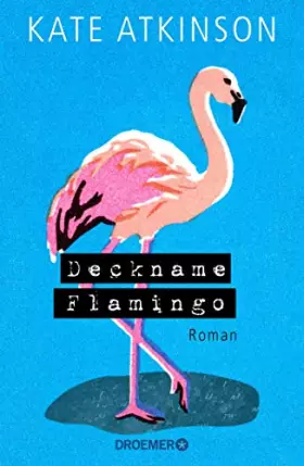 Couverture du produit · Deckname Flamingo: Roman