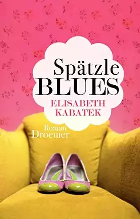 Couverture du produit · Spätzleblues: Roman