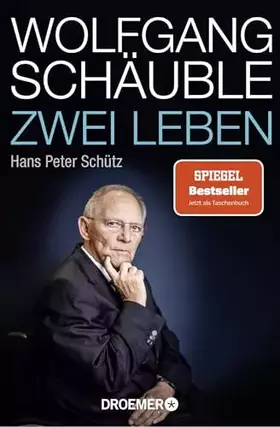 Couverture du produit · Wolfgang Schäuble: Zwei Leben