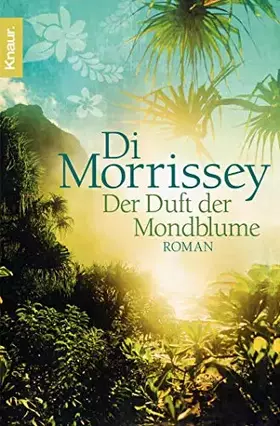 Couverture du produit · Der Duft der Mondblume: Roman