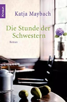 Couverture du produit · Die Stunde der Schwestern: Roman