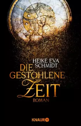 Couverture du produit · Die gestohlene Zeit: Roman