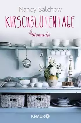 Couverture du produit · Kirschblütentage: Roman