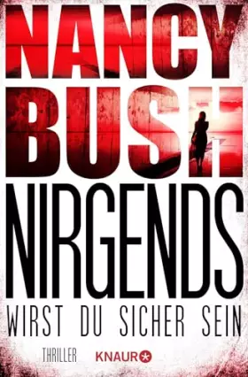 Couverture du produit · Nirgends wirst du sicher sein: Thriller