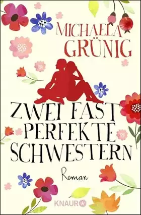 Couverture du produit · Zwei fast perfekte Schwestern: Roman