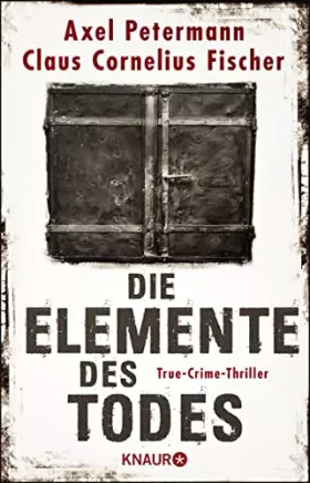 Couverture du produit · Die Elemente des Todes: True-Crime-Thriller