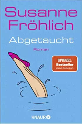 Couverture du produit · Abgetaucht: Roman